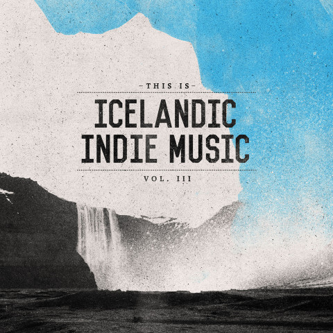 This Is Icelandic Indie Music vol. 3